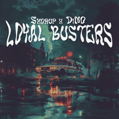 Loyal Busters ft. DiNO | Boomplay Music