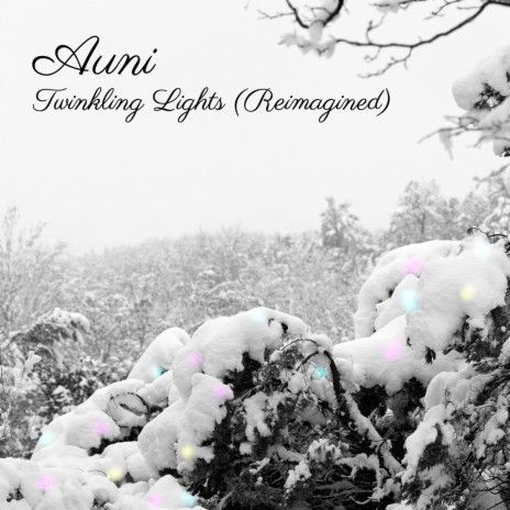 Twinkling Lights (Reimagined)