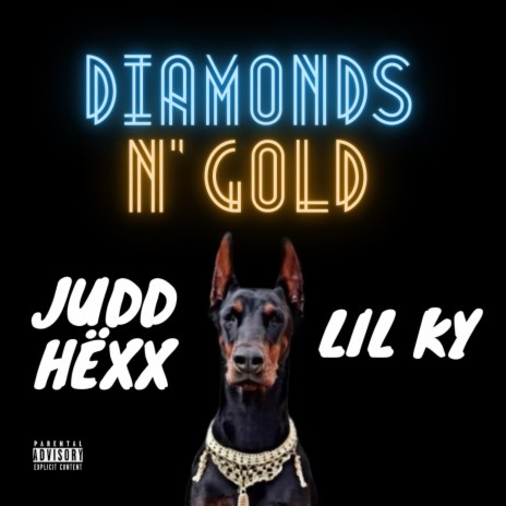 Diamonds N' Gold ft. Judd Hëxx | Boomplay Music
