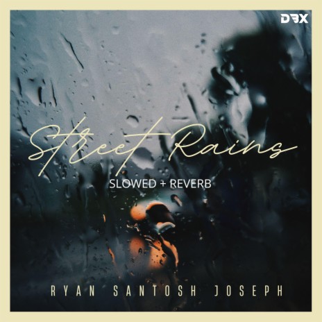 Street Rains (Slowed+ Reverb) | Boomplay Music