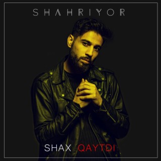 Shax Qaytdi