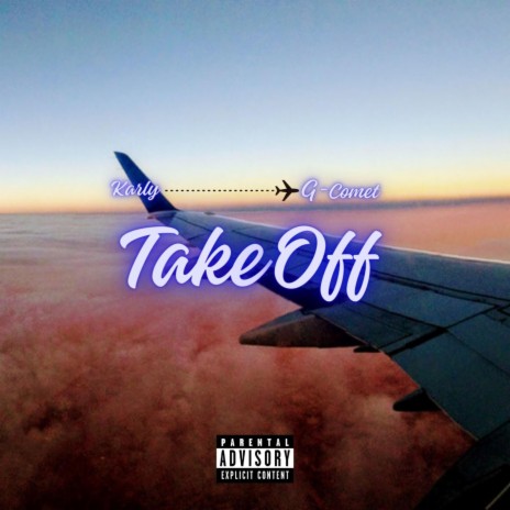 Take Off ft. G-Comet | Boomplay Music