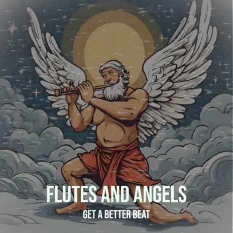 Flutes and Angels | Boomplay Music