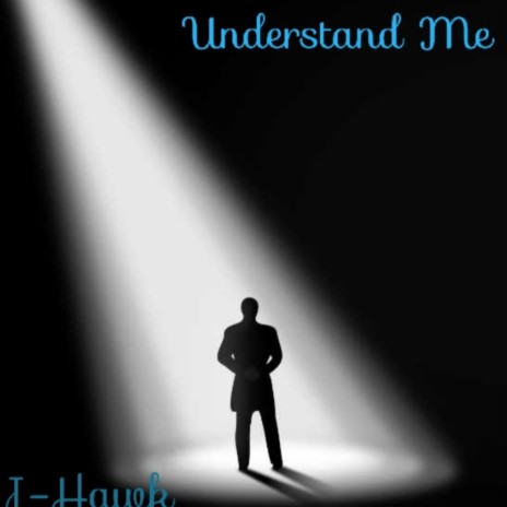 Understand Me | Boomplay Music