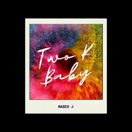 Two K Baby | Boomplay Music