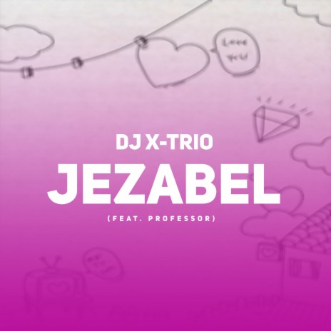 Jezabel ft. Professor | Boomplay Music
