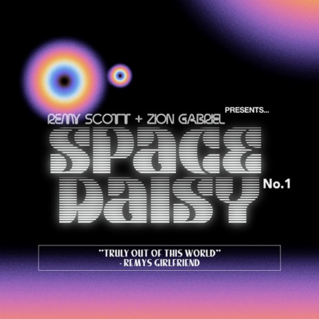 Space Daisy ft. Zion & Remy Scott