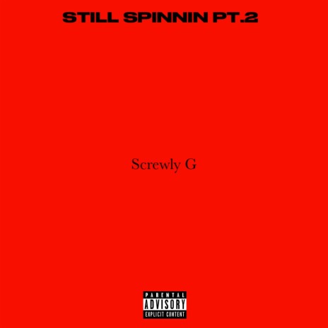 Still Spinnin Pt.2 | Boomplay Music