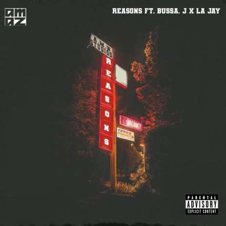 Reasons ft. Bussa. J & LA Jay