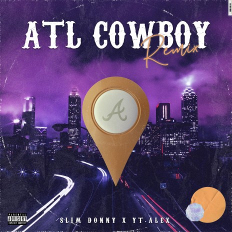 ATL COWBOY (Remix) ft. Yt.Alex | Boomplay Music