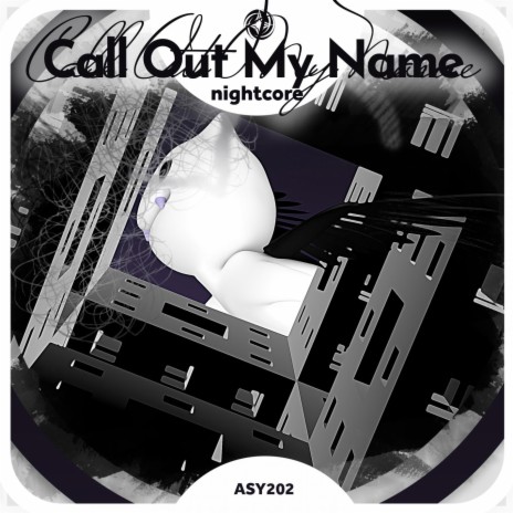 Call Out My Name- Nightcore ft. Tazzy | Boomplay Music