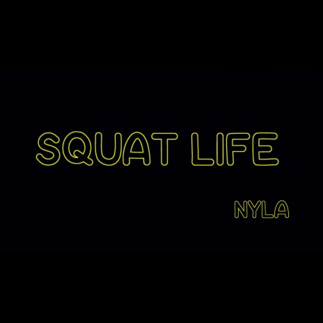 Squat Life | Boomplay Music