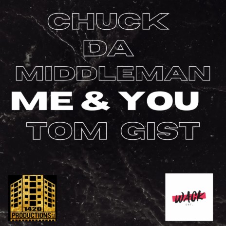 Me & You ft. Tom Gist