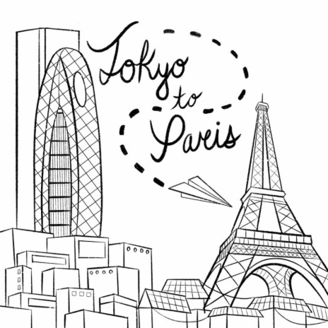 Tokyo To Paris | Boomplay Music