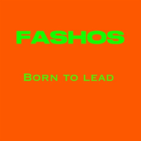 Born To Lead | Boomplay Music