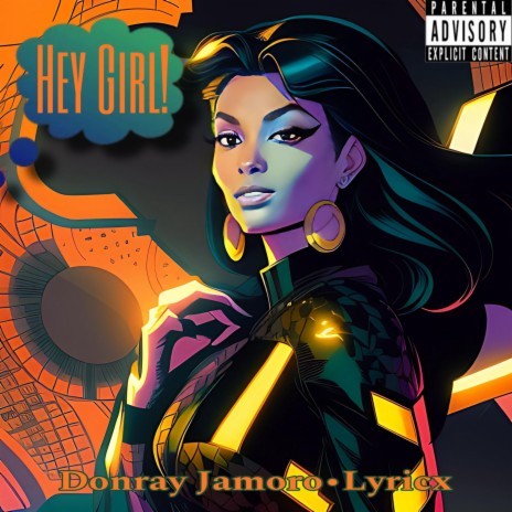 Hey Girl ft. Donray Jamoro | Boomplay Music