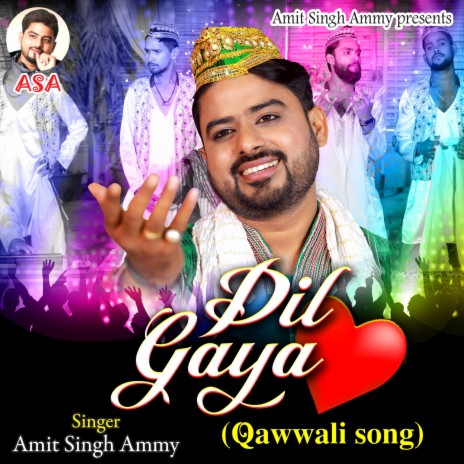 Dil Gaya Qawwali song | Boomplay Music