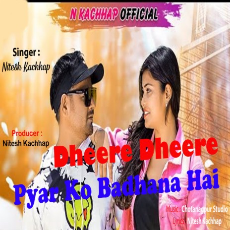 Dheere Dheere Pyar Ko Badhana Hai | Boomplay Music