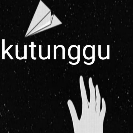 Kutunggu | Boomplay Music