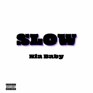 Slow