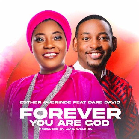 Forever You Are God ft. Dare David | Boomplay Music