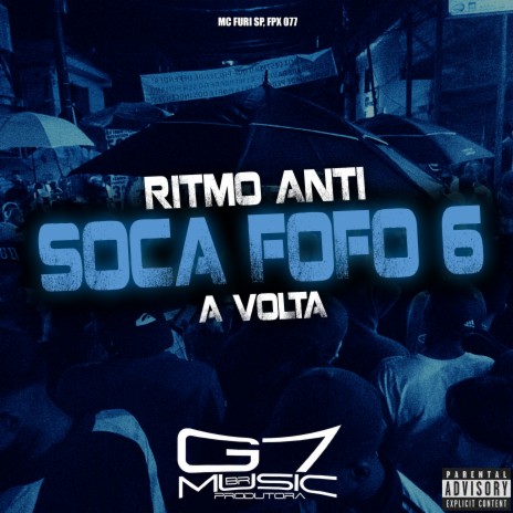 Ritmo Anti Soca Fofo 6 - A Volta ft. FPX 077 | Boomplay Music