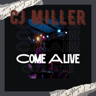 Come Alive