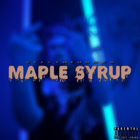 MAPLE SYRUP | Boomplay Music