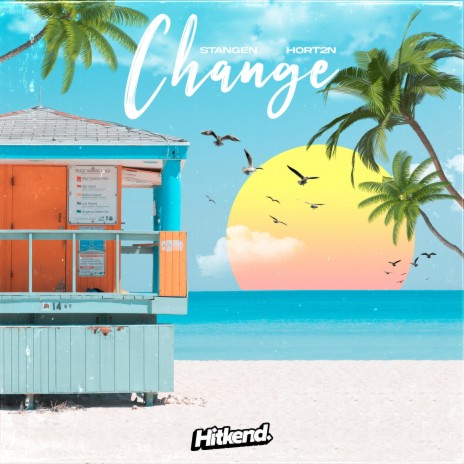 Change ft. HORT2N | Boomplay Music