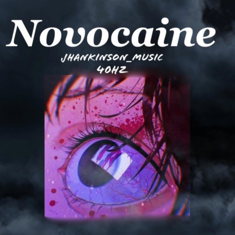 Novocaine ft. 40hz | Boomplay Music