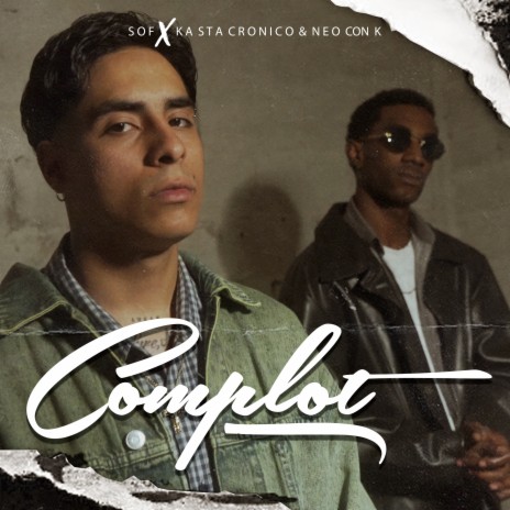 Complot ft. Kasta cronico & Neo con K | Boomplay Music