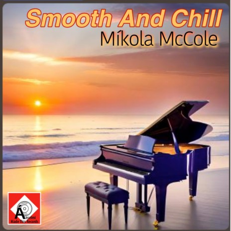 Smooth And Chill | Boomplay Music