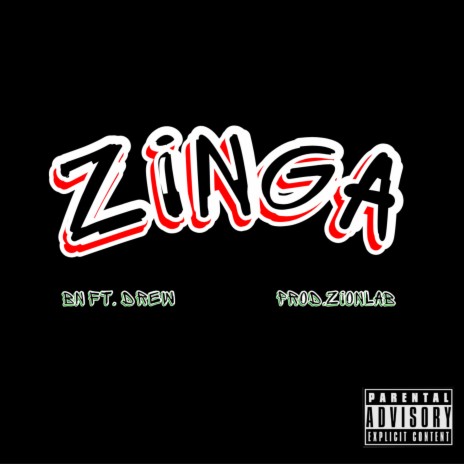 Zinga ft. Drew | Boomplay Music