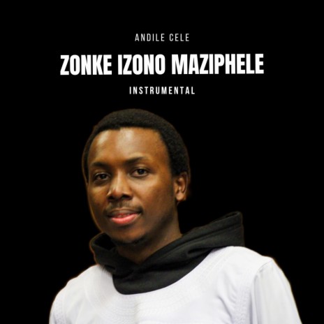 Zonke Izono Maziphele (Nkosi Yethu)
