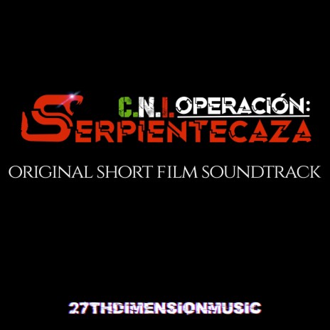 (Trailer Music) CNI Operación: Serpientecaza