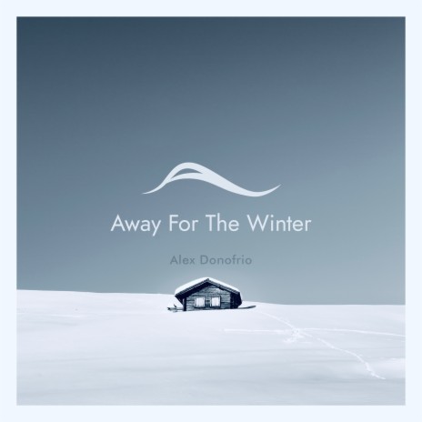 Away For The Winter (Lofi Mix) | Boomplay Music