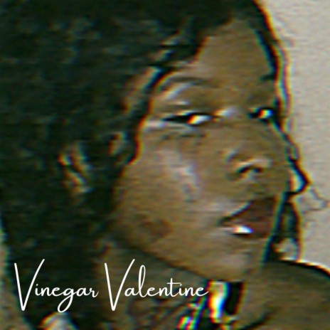 Vinegar Valentine | Boomplay Music