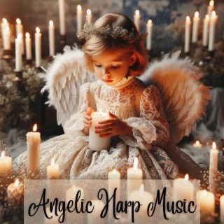 Wings of Wonder: Angelic Harp Music for Little Ones