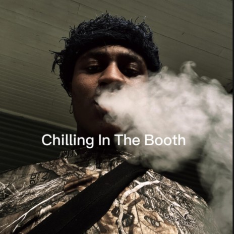 Chilling In The Booth | Boomplay Music