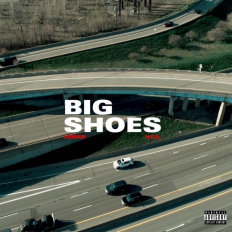 Big Shoes ft. M.O.E.