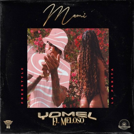 Mami ft. Yomel El Meloso | Boomplay Music