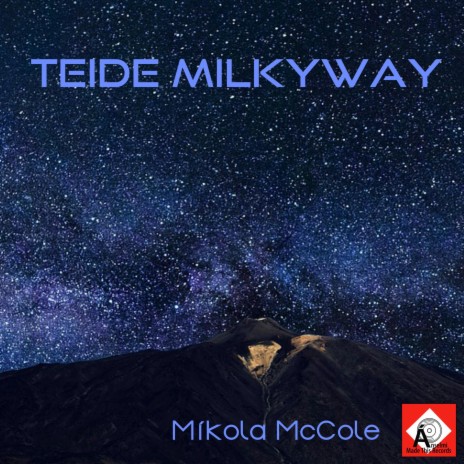 Teide Milkyway | Boomplay Music