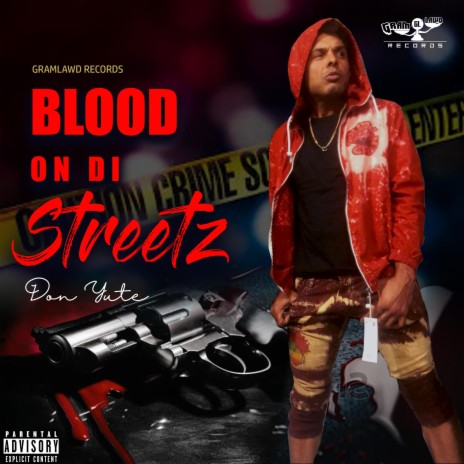 Blood On Di Streetz