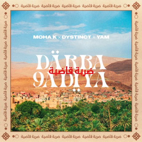 DARBA 9ADIYA ft. DYSTINCT & YAM | Boomplay Music