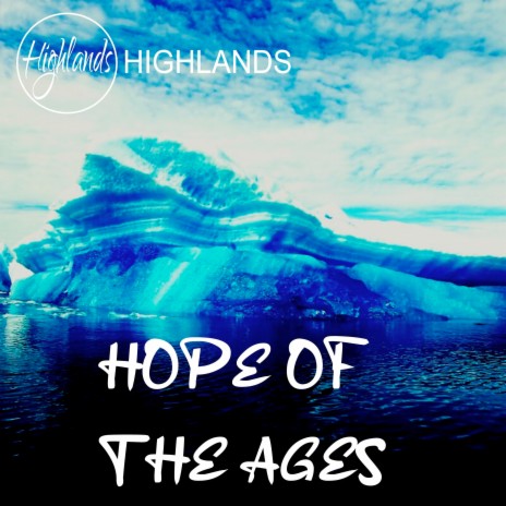 Hope of the Ages | Boomplay Music