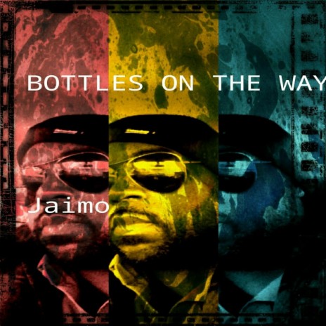 Bottles on the Way | Boomplay Music