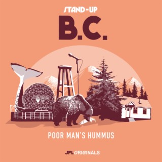 Stand-Up B.C. - Poor Man's Hummus