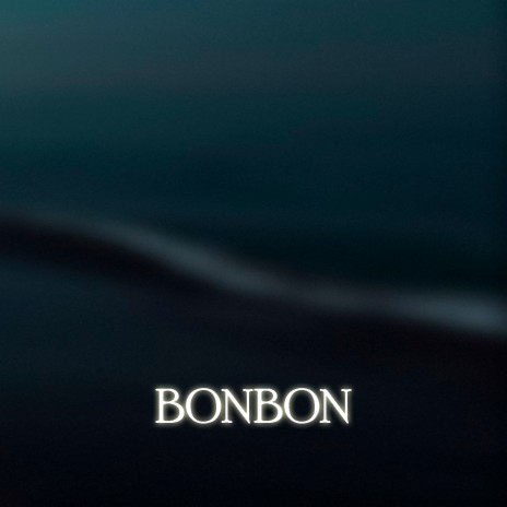Bonbon | Boomplay Music