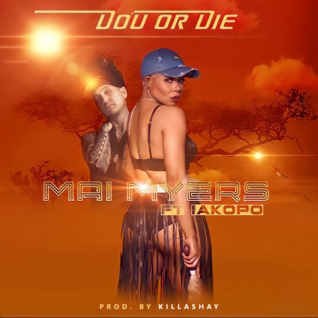 Do 'u or Die ft. Iakopo | Boomplay Music