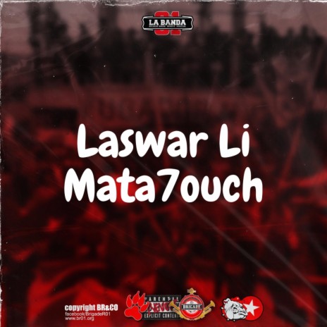 Laswar Li Mata7ouch | Boomplay Music